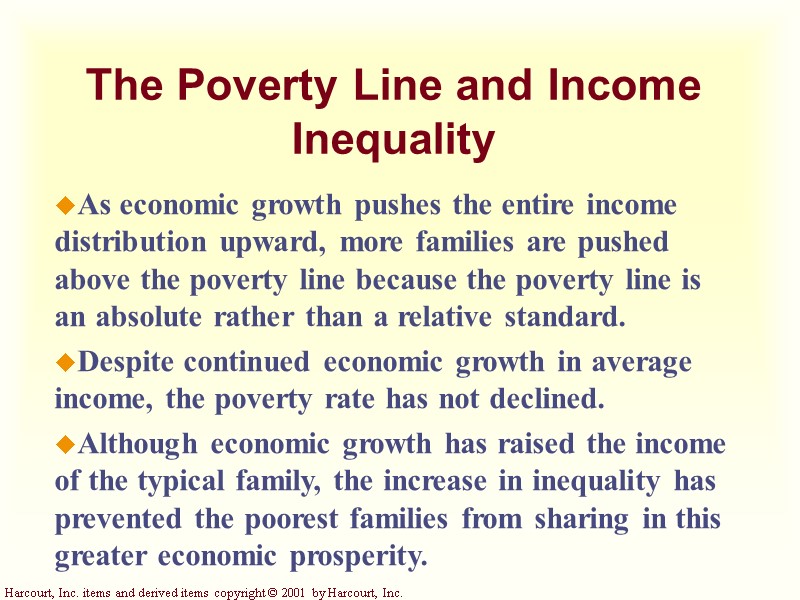 The Poverty Line and Income Inequality As economic growth pushes the entire income distribution